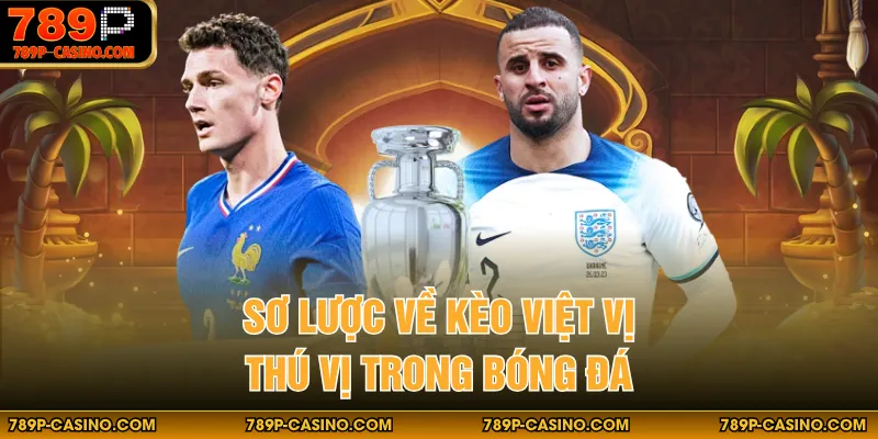 Sơ lược về kèo việt vị thú vị trong bóng đá